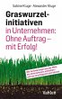 Graswurzelinitiativen in Unternehmen:... - Bild 1