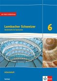 Lambacher Schweizer Mathematik 6. Ausgabe Sachsen. Arbeitsheft plus Lösungsheft Klasse 6