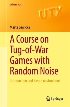 A Course on Tug-of-War Games with Random Noise - Lewicka, Marta