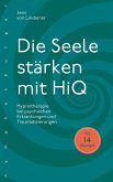Die Seele stärken mit HiQ Die Seele stärken mit HiQ