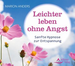 Leichter leben ohne Angst - Anders, Marion