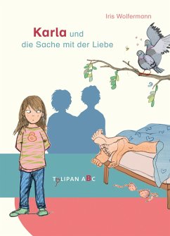 Karla und die Sache mit der Liebe - Wolfermann, Iris