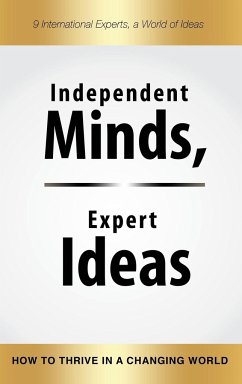 Independent Minds, Expert Ideas - Adams, Lindsay; Baxter, Laura; Buchholz, Christian