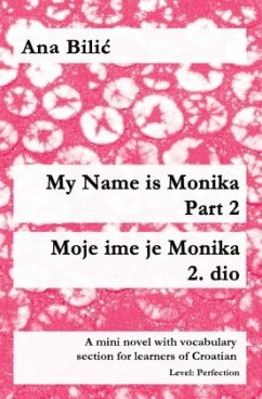 My Name is Monika - Part 2 / Moje ime je Monika - 2. dio - Bilic, Ana