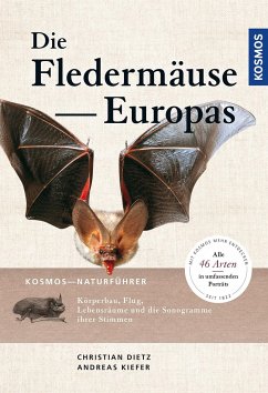 Naturführer Fledermäuse Europas - Dietz, Christian;Kiefer, Andreas