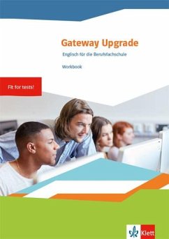 Gateway Upgrade. Englisch für die Berufsfachschule. Workbook mit Mediensammlung
