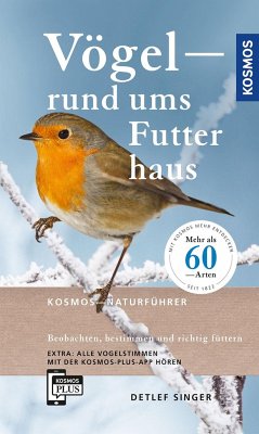 Vögel rund ums Futterhaus - Singer, Detlef