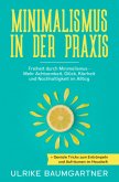Minimalismus in der Praxis Minimalismus in der Praxis