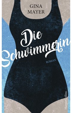 Die Schwimmerin - Mayer, Gina