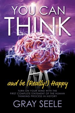 You Can Think (eBook, ePUB) - Seele, Gray