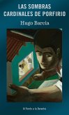 Las sombras cardinales de Porfirio (eBook, ePUB)