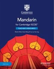 Cambridge IGCSE(TM) Mandarin Teacher's Resource with Digital Access - Liu So Ling, Ivy; Mak, Martin; Wang, Xixia