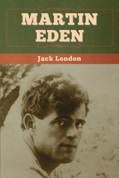 Martin Eden - London, Jack; Tbd