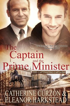 The Captain and the Prime Minister - Harkstead, Eleanor; Curzon, Catherine