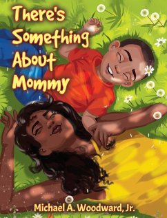 There's Something About Mommy - Woodward, Michael A.