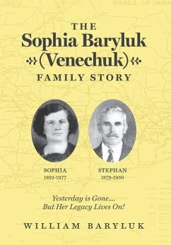 The Sophia Baryluk (Venechuk) Family Story - Baryluk, Sophia