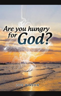 Are You Hungry For God? - Windon, Lois