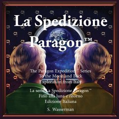 The Paragon Expedition (Italian): To the Moon and Back - Wasserman, Susan