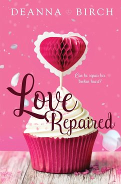 Love Repaired - Birch, Deana