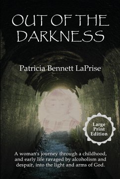 Out of the Darkness - Laprise, Patricia Bennett; Tbd