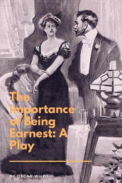 The Importance of Being Earnest - Wilde, Oscar; Tbd