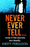 Never Ever Tell (eBook, ePUB)