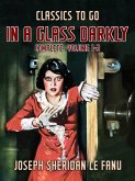 In a Glass Darkly, Complete, Volume 1-3 (eBook, ePUB)