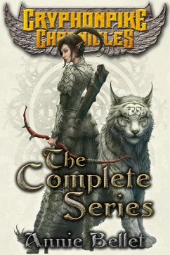The Gryphonpike Chronicles Complete Series (eBook, ePUB) - Bellet, Annie