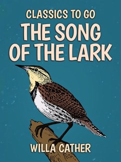 The Song of the Lark (eBook, ePUB) - Cather, Willa