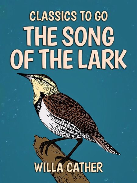 The Song of the Lark (eBook, ePUB)