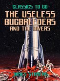 The Useless Bugbreeders and The Divers (eBook, ePUB)