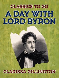 A Day with Lord Byron (eBook, ePUB) - Gillington, Clarissa