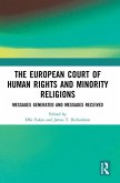 The European Court of Human Rights and Minority Religions (eBook, PDF)