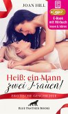 Heiß: ein Mann - zwei Frauen!   Erotik Audio Story   Erotisches Hörbuch (eBook, ePUB)