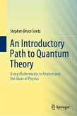 An Introductory Path to Quantum Theory (eBook, PDF) An Introductory Path to Quantum Theory (eBook, PDF)