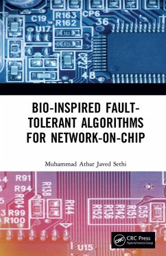 Bio-Inspired Fault-Tolerant Algorithms for Network-on-Chip (eBook, PDF) - Sethi, Muhammad Athar Javed