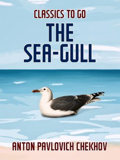 The Sea-Gull (eBook, ePUB) - Chekhov, Anton Pavlovich