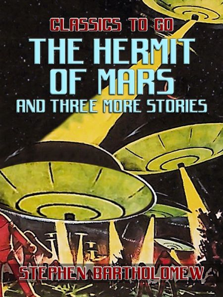 The Hermit of Mars and three more Stories (eBook, ePUB) The Hermit of Mars and three more Stories (eBook, ePUB)