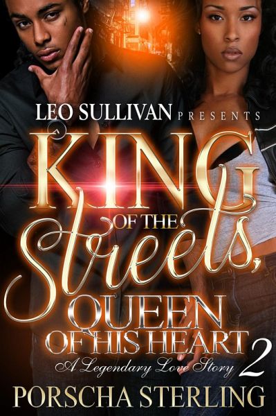 King of the Streets, Queen of His Heart 2 (eBook, ePUB) King of the Streets, Queen of His Heart 2 (eBook, ePUB)