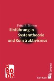 Einführung in Systemtheorie und Konstruktivismus (eBook, ePUB)