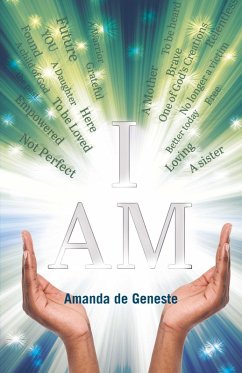 I AM (eBook, ePUB) - Geneste, Amanda de