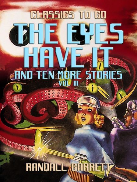 The Eyes Have It and ten more Stories Vol III (eBook, ePUB) The Eyes Have It and ten more Stories Vol III (eBook, ePUB)