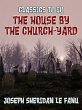 The House by the Church-Yard (eBook,... - Bild 1