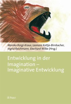 Entwicklung in der Imagination - Imaginative Entwicklung (eBook, PDF)