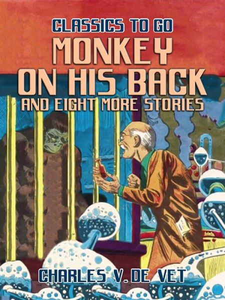 Monkey On His Back and eight more Stories (eBook, ePUB) Monkey On His Back and eight more Stories (eBook, ePUB)