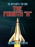 The Fourth 'R' (eBook, ePUB)