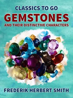 Gemstones and their distinctive Characters (eBook, ePUB) - Smith, Frederik Herbert