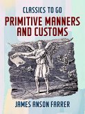Primitive Manners and Customs (eBook, ePUB)