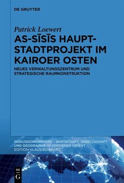 As-Sisis Hauptstadtprojekt im Kairoer Osten (eBook, ePUB) - Loewert, Patrick