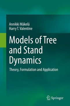 Models of Tree and Stand Dynamics (eBook, PDF) - Mäkelä, Annikki; Valentine, Harry T.